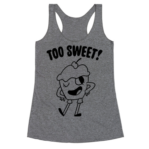 Too Sweet Racerback Tank Top