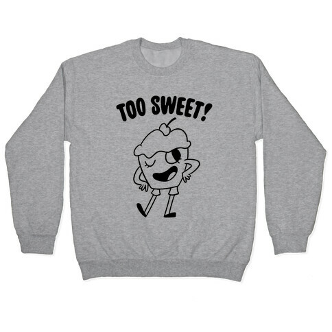Too Sweet Pullover