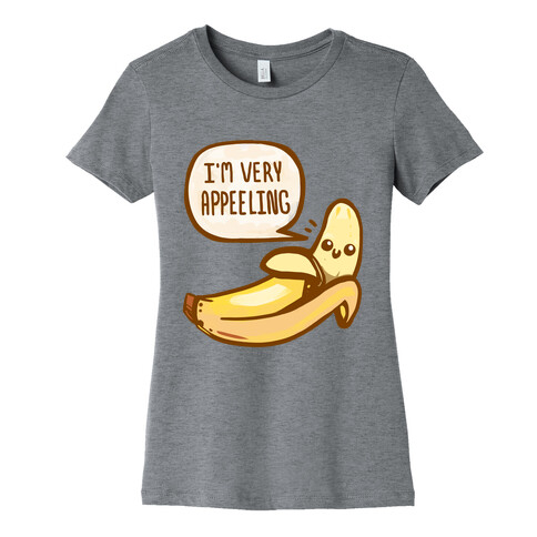 I'm Very Appeeling Womens T-Shirt