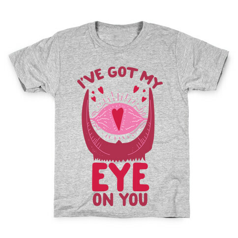 I've Got My EYE on You Kids T-Shirt