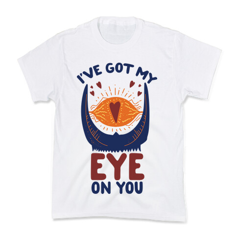 I've Got My EYE on You Kids T-Shirt