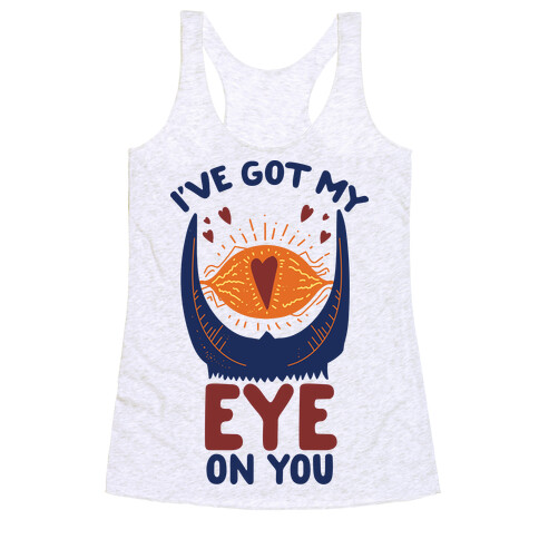 I've Got My EYE on You Racerback Tank Top