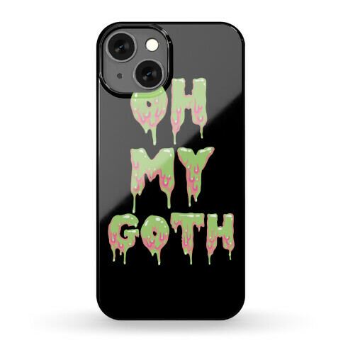 Oh My Goth Phone Case