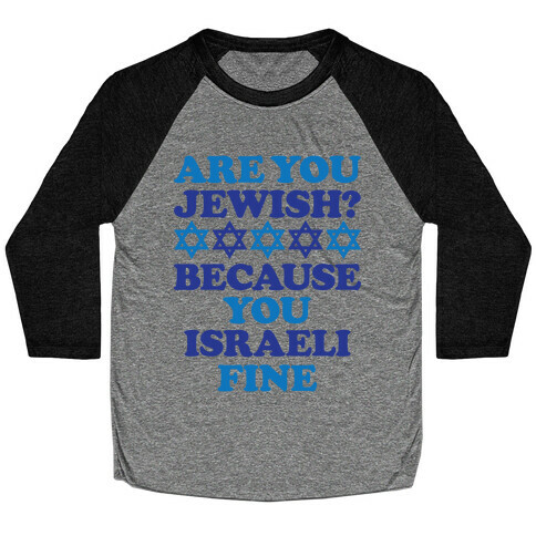 You Israeli Fine Baseball Tee