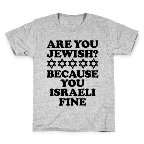 You Israeli Fine Kids T-Shirt