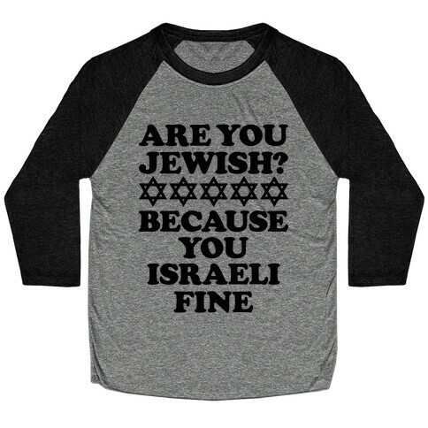 You Israeli Fine Baseball Tee