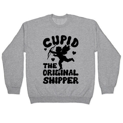 Cupid The Original Shipper Pullover