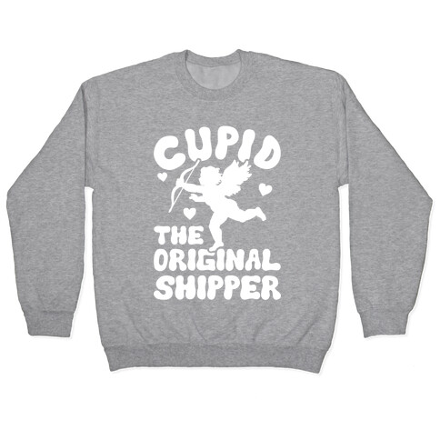 Cupid The Original Shipper Pullover