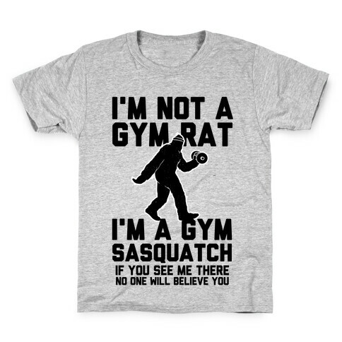 I'm a Gym Sasquatch Kids T-Shirt