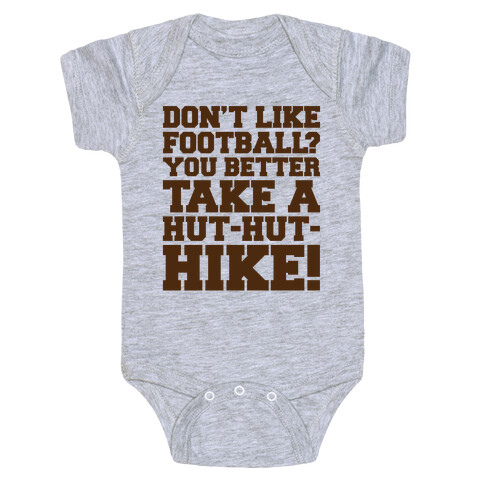 Take A Hut Hut Hike Baby One-Piece