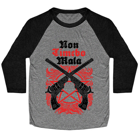 Non Timebo Mala (I Will Fear No Evil) Baseball Tee