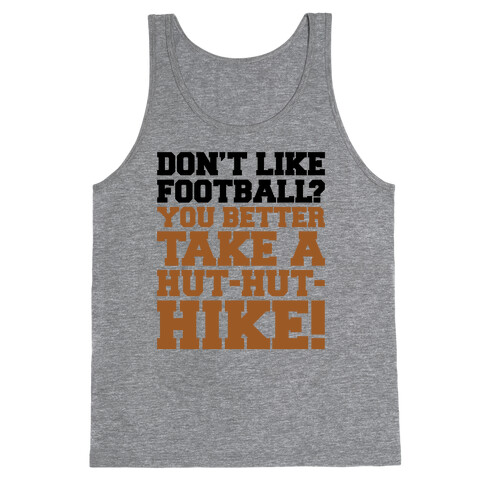 Take A Hut Hut Hike Tank Top