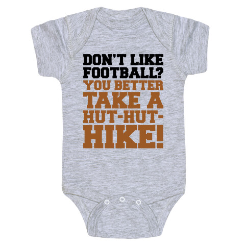 Take A Hut Hut Hike Baby One-Piece