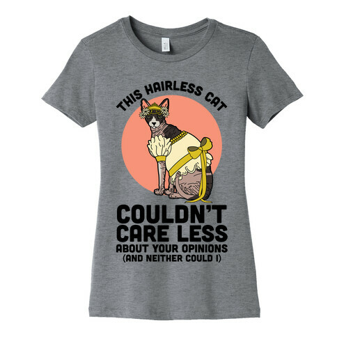 This Hairless Cat Couldn't Care Less Womens T-Shirt