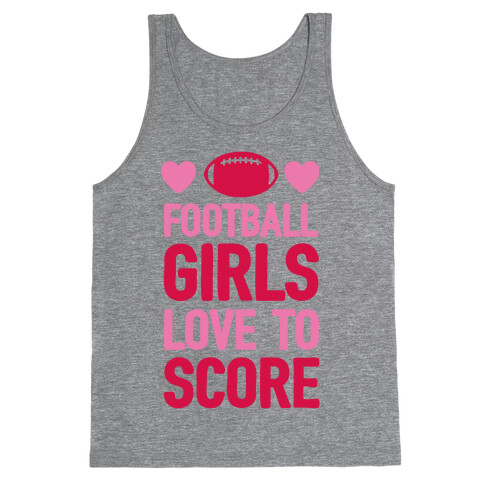 Football Girls Love To Score Tank Top