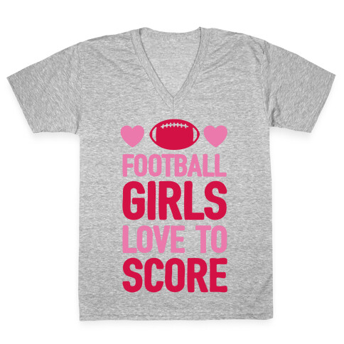 Football Girls Love To Score V-Neck Tee Shirt