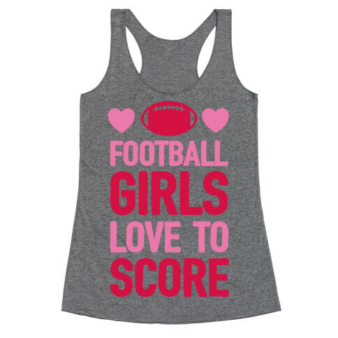 Football Girls Love To Score Racerback Tank Top