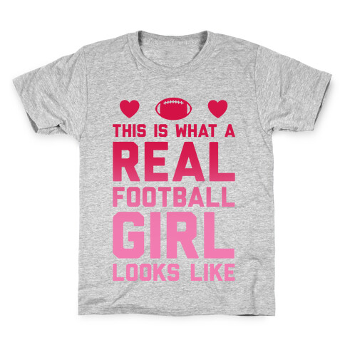 This Is What A Real Football Girl Looks Like Kids T-Shirt