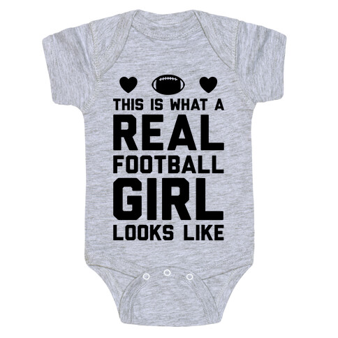 This Is What A Real Football Girl Looks Like Baby One-Piece