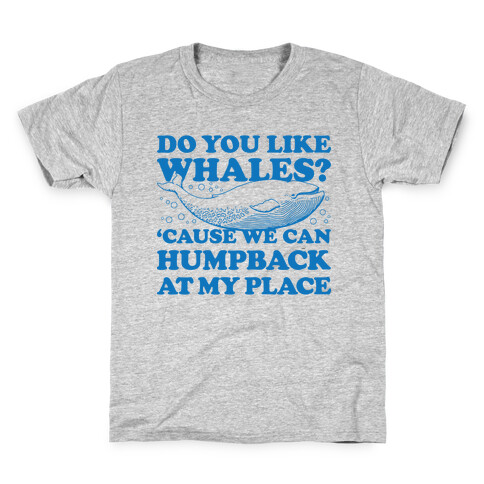 Do You Like Whales? Kids T-Shirt