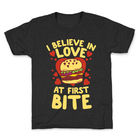 I Believe in Love at First Bite Kids T-Shirt