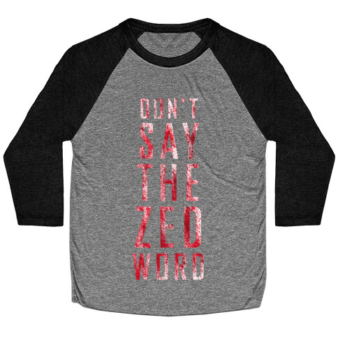 The Zed Word Baseball Tee