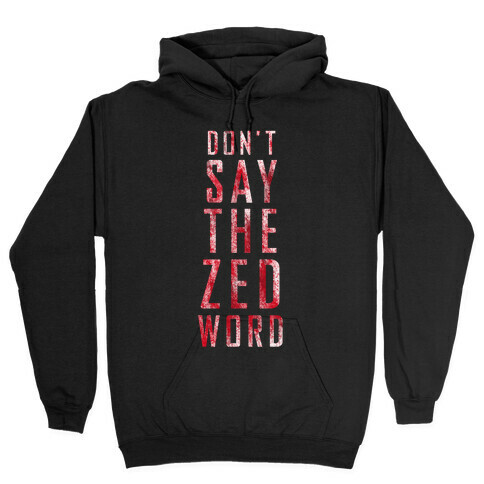 The Zed Word Hooded Sweatshirt
