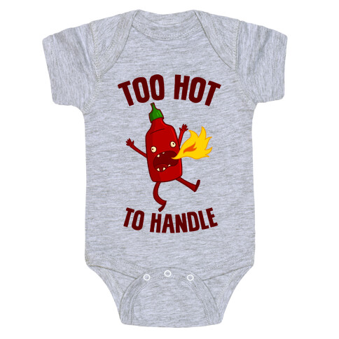 Too Hot To Handle Baby One-Piece