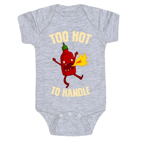 Too Hot To Handle Baby One-Piece