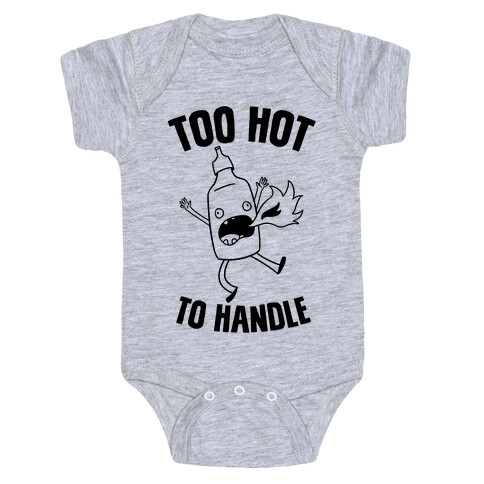 Too Hot To Handle Baby One-Piece