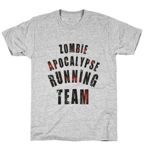 Zombie Apocalypse Running Team T-Shirt