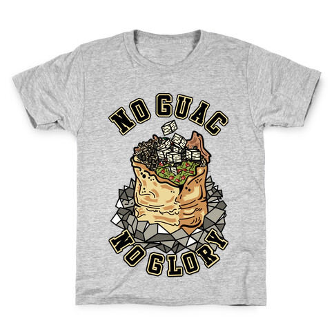 No Guac No Glory Kids T-Shirt