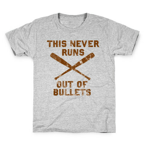 This Never Runs Out Of Bullets Kids T-Shirt