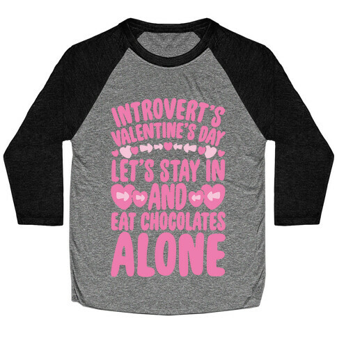 Introverted Valentine Baseball Tee