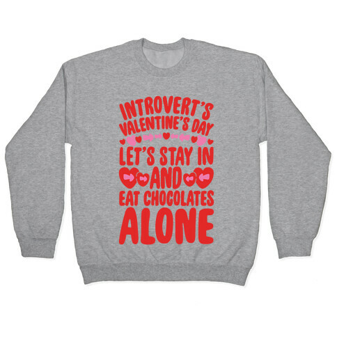 Introverted Valentine Pullover