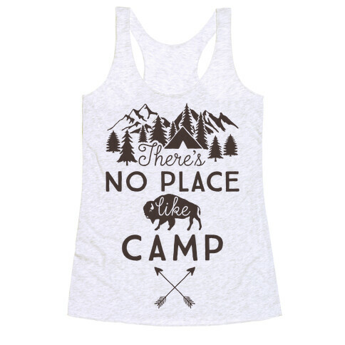 There's No Place Like Camp Racerback Tank Top