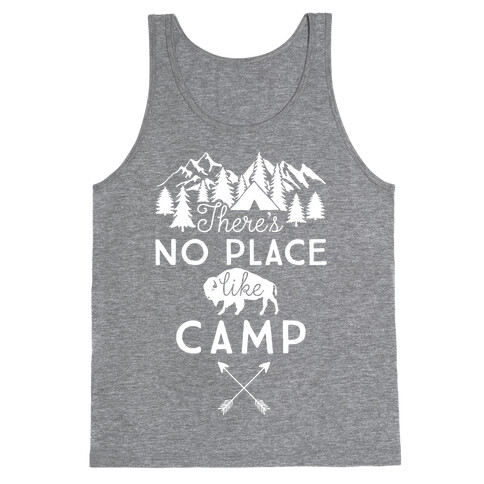 There's No Place Like Camp Tank Top