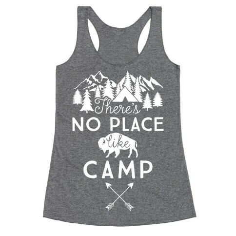 There's No Place Like Camp Racerback Tank Top
