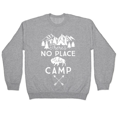 There's No Place Like Camp Pullover