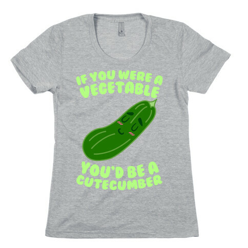Cutecumber Womens T-Shirt