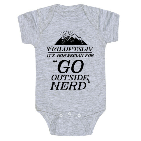 Friluftsliv: It's Norwegian For Go Outside, Nerd Baby One-Piece