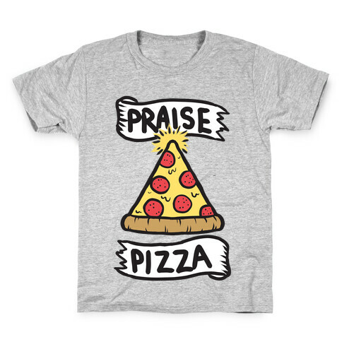Praise Pizza Kids T-Shirt