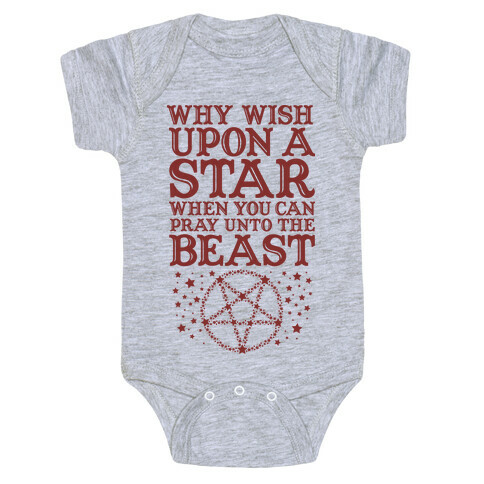 Why Wish Upon a Star When You Can Pray Unto The Beast Baby One-Piece