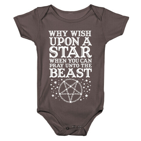 Why Wish Upon a Star When You Can Pray Unto The Beast Baby One-Piece