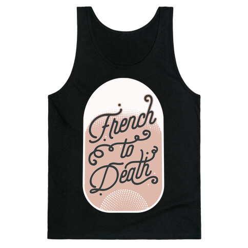 French to Death Tank Top