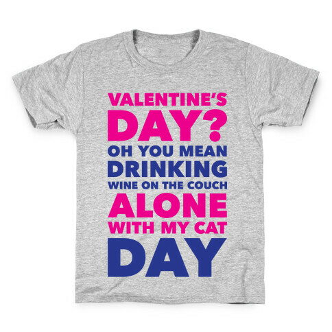 Valentine's Day Alone With My Cat Kids T-Shirt