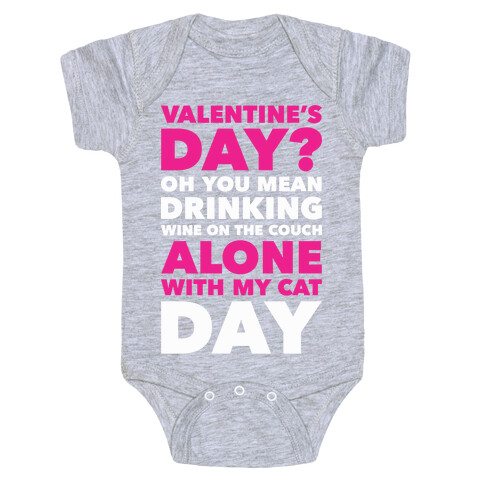 Valentine's Day Alone With My Cat Baby One-Piece