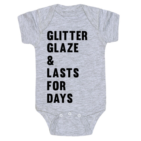 Glitter Glaze & Lasts For Days Baby One-Piece