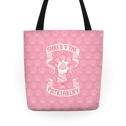 Shred The Patriarchy Tote