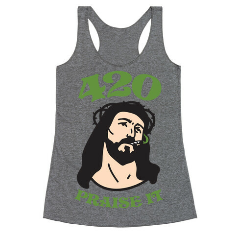 420 Praise It Racerback Tank Top